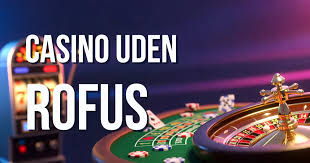 Casino uden ROFUS i 2026 Fremtidens Spilplatforme